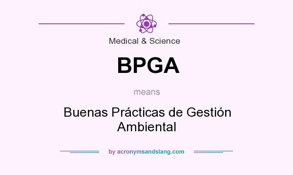 What does BPGA mean? It stands for Buenas Prácticas de Gestión Ambiental