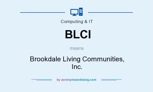 What does BLCI mean? It stands for Brookdale Living Communities, Inc.