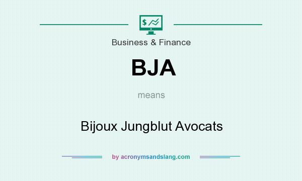 What does BJA mean? It stands for Bijoux Jungblut Avocats