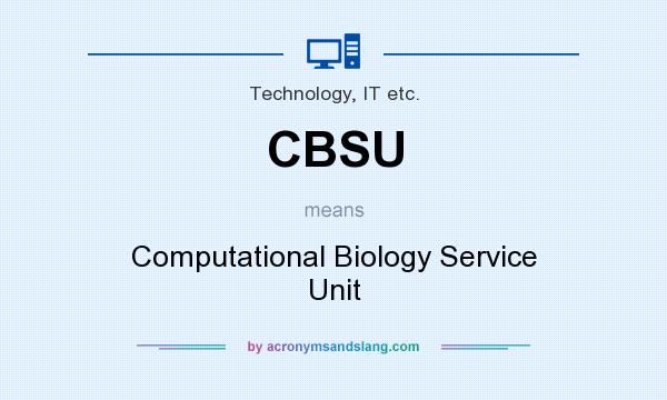 What does CBSU mean? It stands for Computational Biology Service Unit