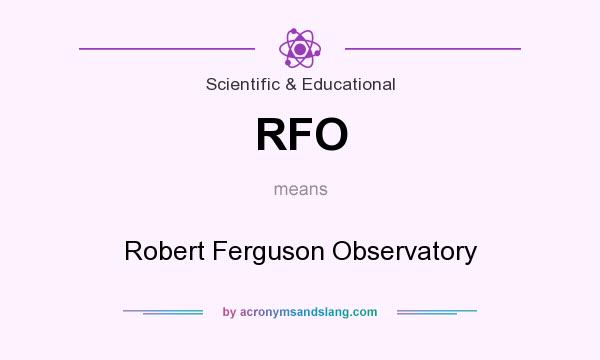 What does RFO mean? It stands for Robert Ferguson Observatory