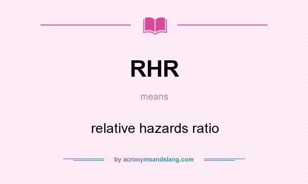 What does RHR mean? It stands for relative hazards ratio