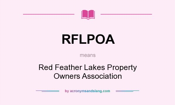 What does RFLPOA mean? It stands for Red Feather Lakes Property Owners Association