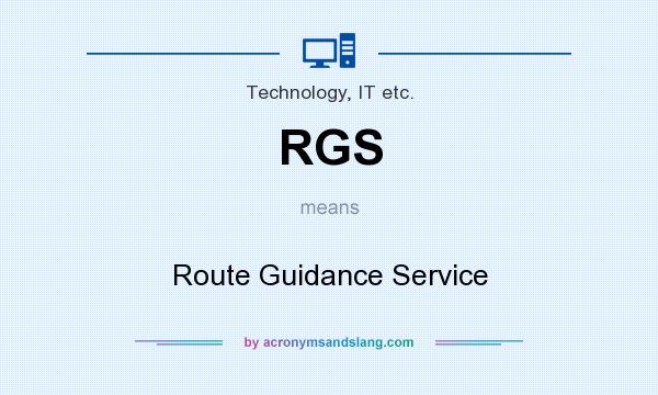 What does RGS mean? It stands for Route Guidance Service