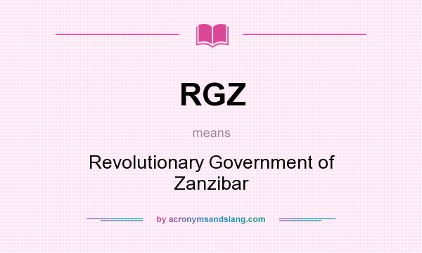What does RGZ mean? It stands for Revolutionary Government of Zanzibar