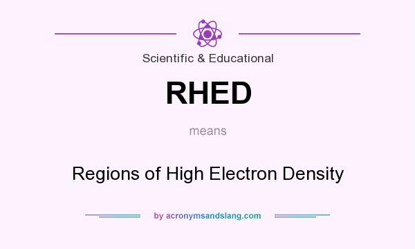 What does RHED mean? It stands for Regions of High Electron Density