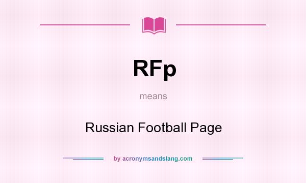 What does RFp mean? It stands for Russian Football Page