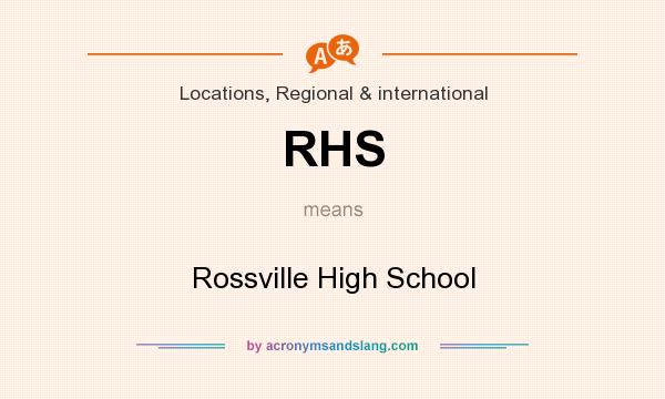What does RHS mean? It stands for Rossville High School