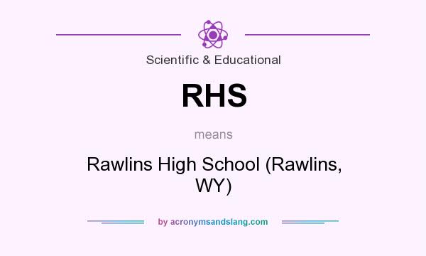 What does RHS mean? It stands for Rawlins High School (Rawlins, WY)