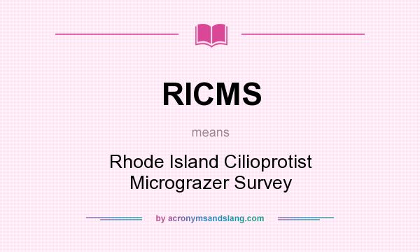 What does RICMS mean? It stands for Rhode Island Cilioprotist Micrograzer Survey