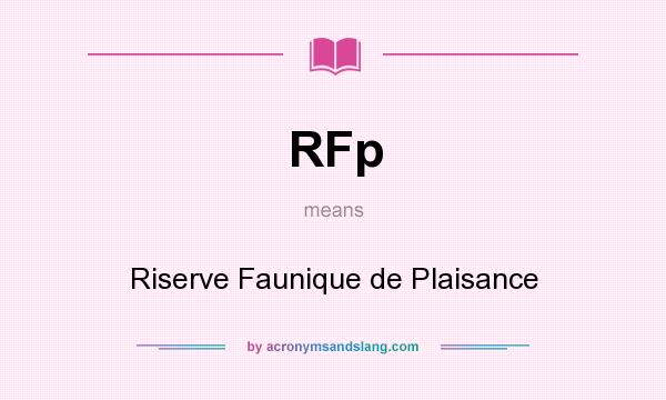 What does RFp mean? It stands for Riserve Faunique de Plaisance
