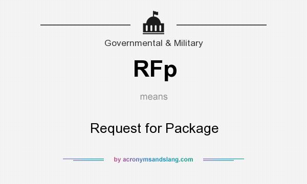 What does RFp mean? It stands for Request for Package