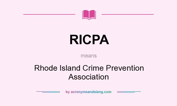 What does RICPA mean? It stands for Rhode Island Crime Prevention Association