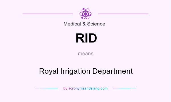 What does RID mean? It stands for Royal Irrigation Department