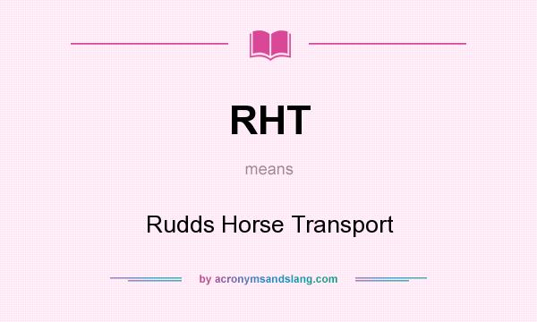 What does RHT mean? It stands for Rudds Horse Transport