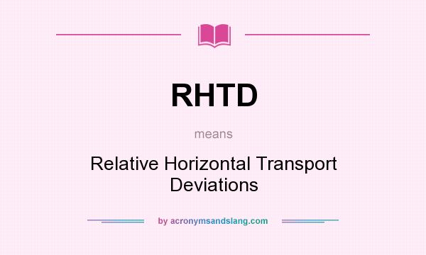 What does RHTD mean? It stands for Relative Horizontal Transport Deviations