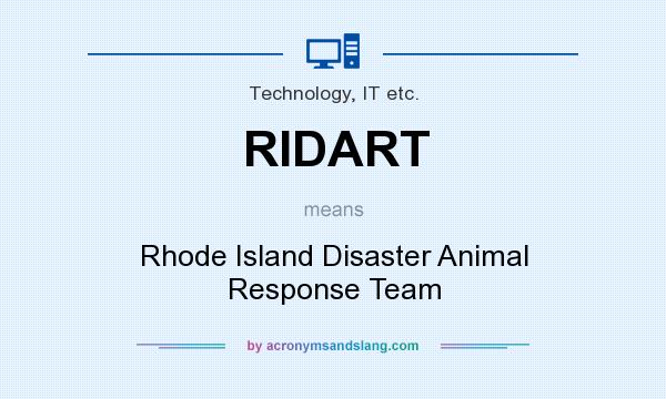 What does RIDART mean? It stands for Rhode Island Disaster Animal Response Team