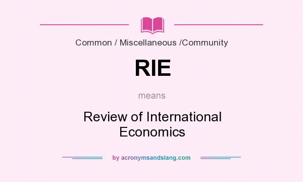What does RIE mean? It stands for Review of International Economics