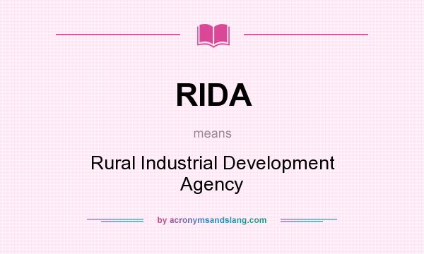 What does RIDA mean? It stands for Rural Industrial Development Agency