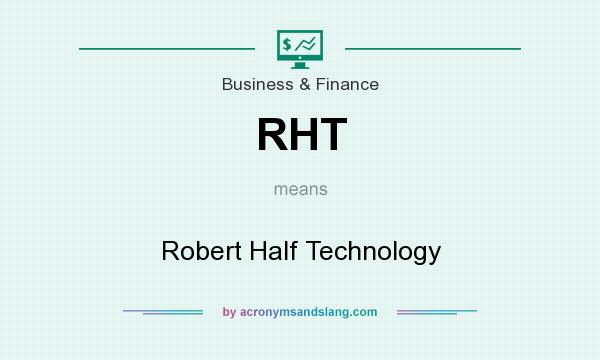 What does RHT mean? It stands for Robert Half Technology