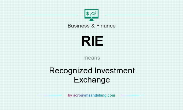 What does RIE mean? It stands for Recognized Investment Exchange