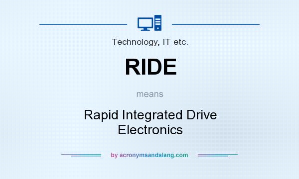 What does RIDE mean? It stands for Rapid Integrated Drive Electronics