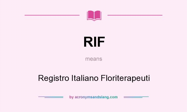 What does RIF mean? It stands for Registro Italiano Floriterapeuti