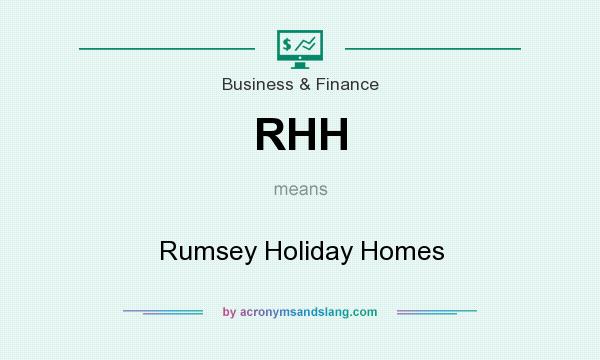What does RHH mean? It stands for Rumsey Holiday Homes