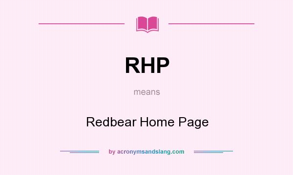 What does RHP mean? It stands for Redbear Home Page