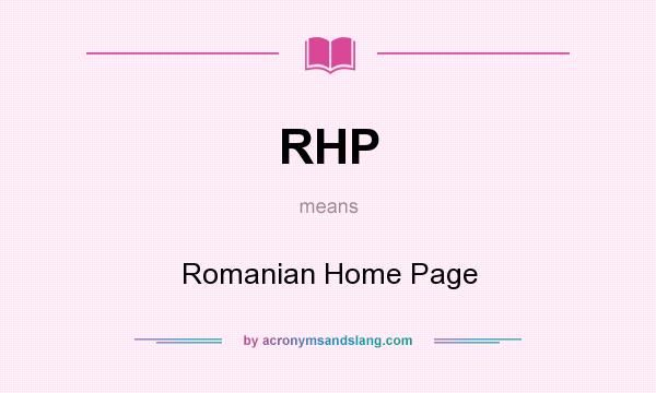What does RHP mean? It stands for Romanian Home Page