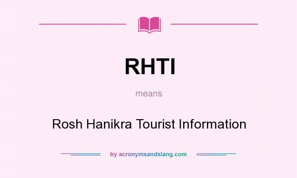 What does RHTI mean? It stands for Rosh Hanikra Tourist Information