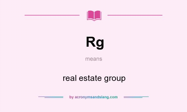 What does Rg mean? It stands for real estate group