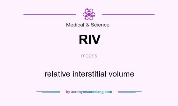 What does RIV mean? It stands for relative interstitial volume
