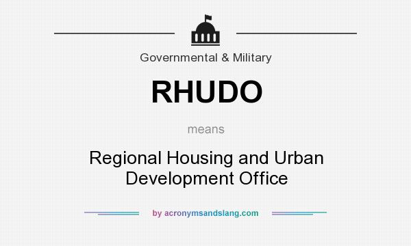 What does RHUDO mean? It stands for Regional Housing and Urban Development Office