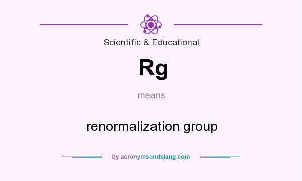 What does Rg mean? It stands for renormalization group