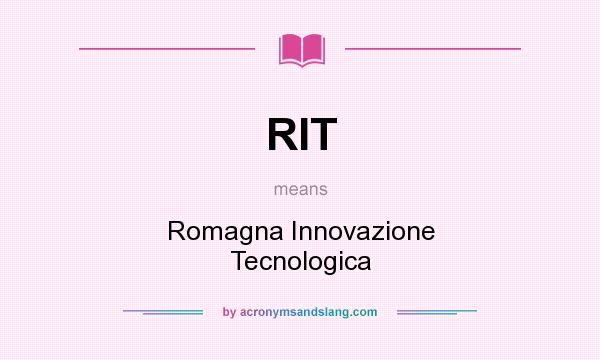 What does RIT mean? It stands for Romagna Innovazione Tecnologica