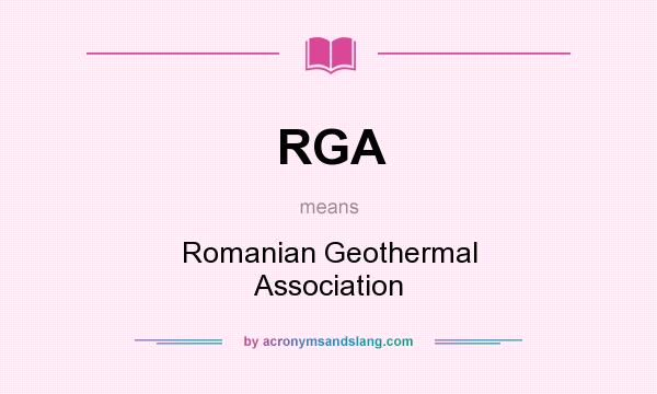 What does RGA mean? It stands for Romanian Geothermal Association