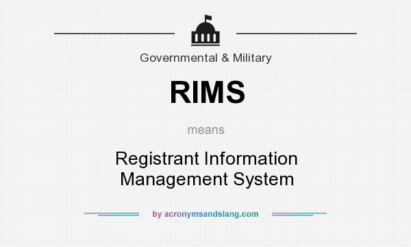 What does RIMS mean? It stands for Registrant Information Management System