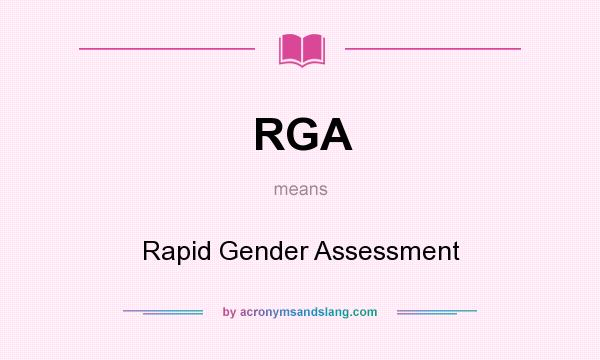 What does RGA mean? It stands for Rapid Gender Assessment