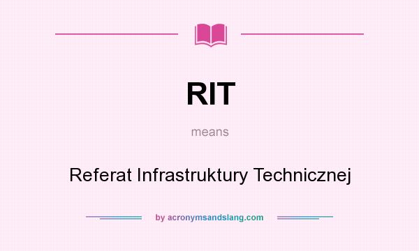 What does RIT mean? It stands for Referat Infrastruktury Technicznej