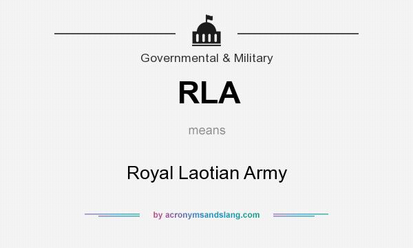 What does RLA mean? It stands for Royal Laotian Army