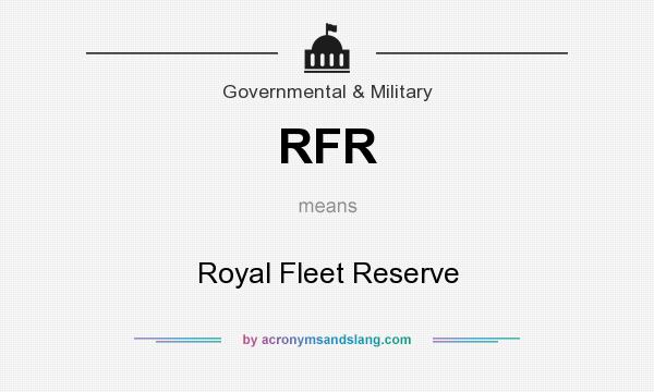 What does RFR mean? It stands for Royal Fleet Reserve