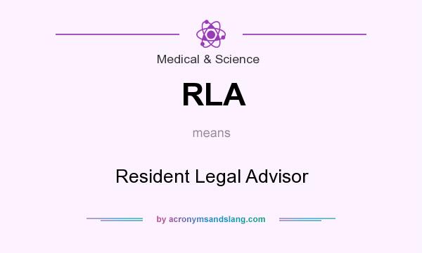 What does RLA mean? It stands for Resident Legal Advisor