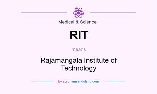 What does RIT mean? It stands for Rajamangala Institute of Technology