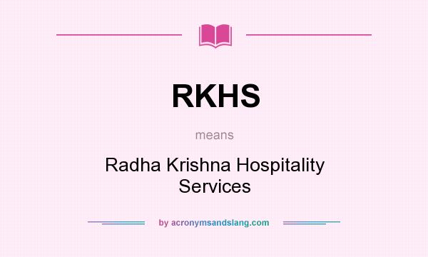 What does RKHS mean? It stands for Radha Krishna Hospitality Services
