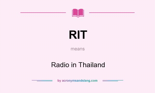 What does RIT mean? It stands for Radio in Thailand