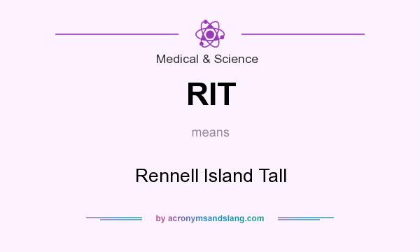 What does RIT mean? It stands for Rennell Island Tall