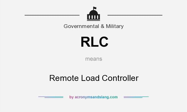 What does RLC mean? It stands for Remote Load Controller