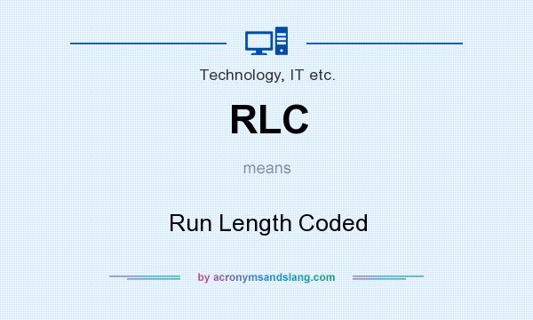 What does RLC mean? It stands for Run Length Coded