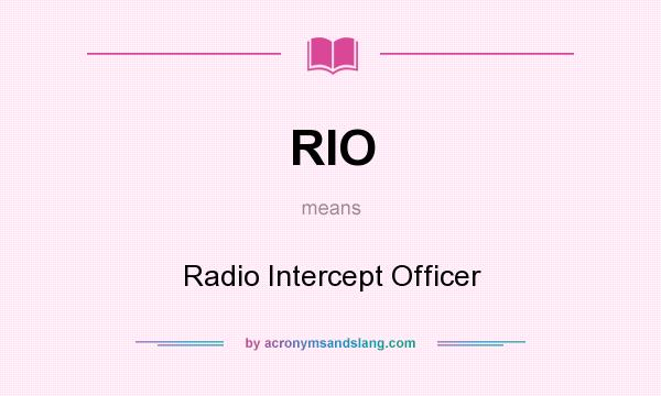 What does RIO mean? It stands for Radio Intercept Officer